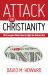 Attack on Christianity : 10 Strategies Christ Used to Fight the Culture War