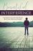 Beautiful Interference : Learning to Love God with All Your Heart, Soul, Mind, and Strength