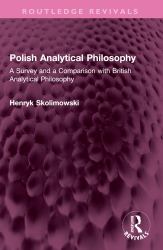 Polish Analytical Philosophy : A Survey and a Comparison with British Analytical Philosophy
