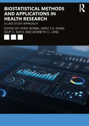 Biostatistical Methods and Applications in Health Research : A Case Study Approach