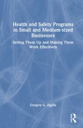 Health and Safety Programs in Small and Medium-Sized Businesses : Setting Them up and Making Them Work Effectively