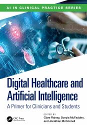 Digital Healthcare and Artificial Intelligence : A Primer for Clinicians and Students