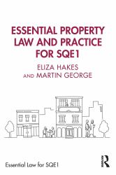 Essential Property Law and Practice for Sqe1
