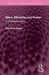 Race, Ethnicity and Power : A Comparative Study