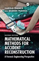 Mathematical Methods for Accident Reconstruction : A Forensic Engineering Perspective
