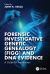 Forensic Investigative Genetic Genealogy (Figg) and DNA Evidence : A Guide for Practitioners