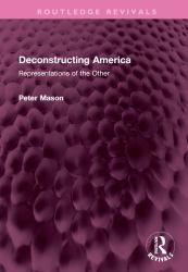Deconstructing America : Representations of the Other