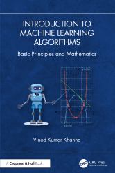 Introduction to Machine Learning Algorithms : Basic Principles and Mathematics