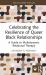 Celebrating the Resilience of Queer Black Relationships : A Guide to Multidynamic Relational Therapy
