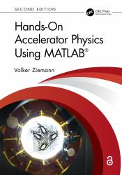 Hands-On Accelerator Physics Using Matlab(r)