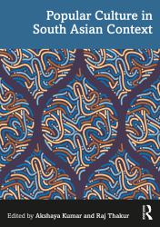 Popular Culture in South Asian Context