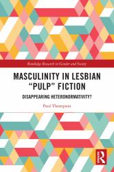 Masculinity in Lesbian Pulp Fiction : Disappearing Heteronormativity?