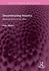 Deconstructing America : Representations of the Other
