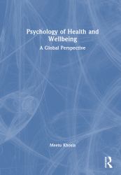 Psychology of Health and Wellbeing : A Global Perspective