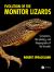 Evolution of the Monitor Lizards : Systematics, Morphology, and Biogeography of the Varanids
