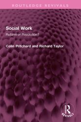 Social Work : Reform or Revolution?