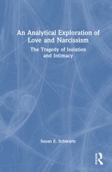 An Analytical Exploration of Love and Narcissism : The Tragedy of Isolation and Intimacy