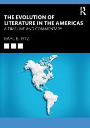 The Evolution of Literature in the Americas : A Timeline and Commentary