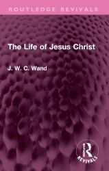 The Life of Jesus Christ