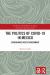 The Politics of Covid-19 in Mexico : Governance Meets Government