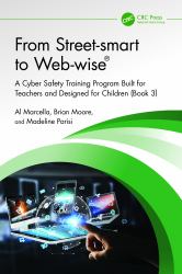 From Street-Smart to Web-Wise(r) : A Cyber Safety Training Program Built for Teachers and Designed for Children (Book 3)
