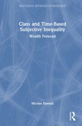 Class and Time-Based Subjective Inequality : Wealth Forecast