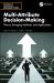 Multi-Attribute Decision-Making : Theory, Emerging Methods, and Applications
