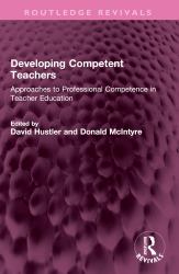 Developing Competent Teachers : Approaches to Professional Competence in Teacher Education