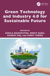 Green Technology and Industry 4. 0 for Sustainable Future