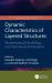 Dynamic Characteristics of Layered Structures: Mathematical Modelling, and Numerical Simulations : Mathematical Modelling, and Numerical Simulations