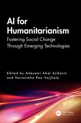 AI for Humanitarianism : Fostering Social Change Through Emerging Technologies