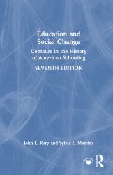 Education and Social Change : Contours in the History of American Schooling