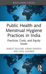 Public Health and Menstrual Hygiene Practices in India : Practices, Costs, and Equity Issues