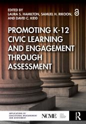 Promoting K-12 Civic Learning and Engagement Through Assessment