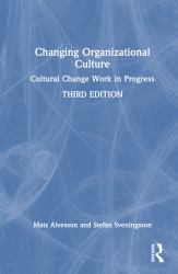 Changing Organizational Culture : Cultural Change Work in Progress