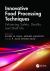 Innovative Food Processing Techniques : Enhancing Safety, Quality, and Shelf Life