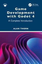 Game Development with Godot 4 : A Complete Introduction