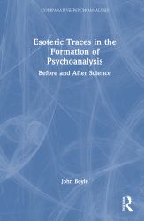 Esoteric Traces in the Formation of Psychoanalysis : Before and after Science