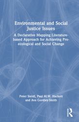 Environmental and Social Justice Issues : A Declarative Mapping Literature-Based Approach for Achieving Pro-Ecological and Social Change