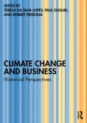 Climate Change and Business : Historical Perspectives