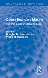 Ocean Boundary Making : Regional Issues and Developments