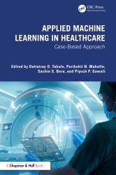 Applied Machine Learning in Healthcare : Case-Based Approach