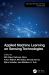 Applied Machine Learning on Sensing Technologies