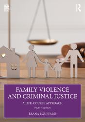 Family Violence and Criminal Justice : A Life-Course Approach
