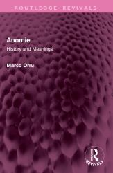 Anomie : History and Meanings