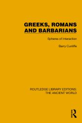 Greeks, Romans and Barbarians : Spheres of Interaction