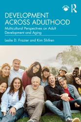 Development Across Adulthood : Multicultural Perspectives on Adult Development and Aging