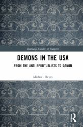 Demons in the USA : From the Anti-Spiritualists to Qanon