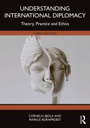 Understanding International Diplomacy : Theory, Practice and Ethics