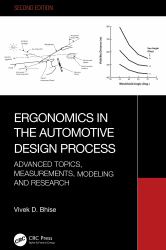 Ergonomics in the Automotive Design Process : Advanced Topics, Measurements, Modeling and Research